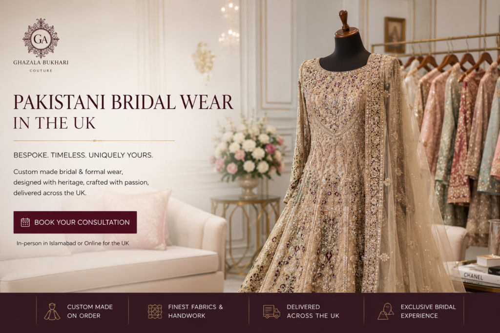 Find Your Perfect Custom Pakistani Bridal Dress in the UK